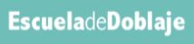 Curso de Profesional de Doblaje - Escuela de Doblaje ESDOGA